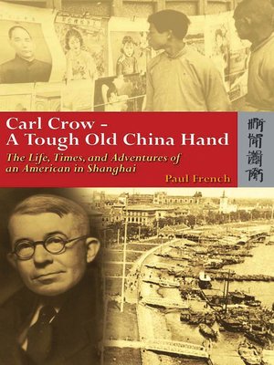 cover image of Carl Crow—A Tough Old China Hand
